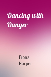 Dancing with Danger