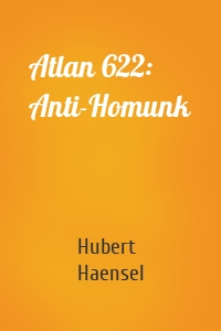 Atlan 622: Anti-Homunk