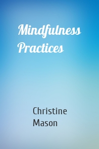 Mindfulness Practices