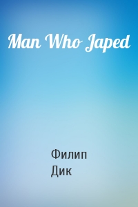 Man Who Japed