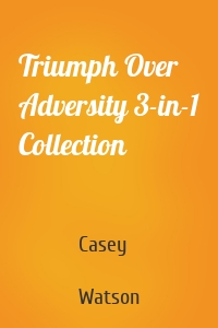 Triumph Over Adversity 3-in-1 Collection