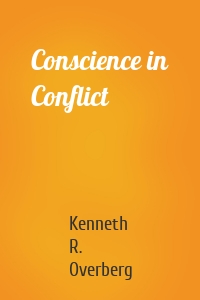 Conscience in Conflict
