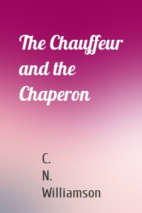 The Chauffeur and the Chaperon