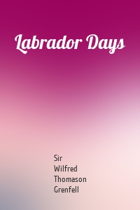 Labrador Days