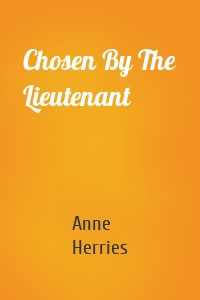 Chosen By The Lieutenant