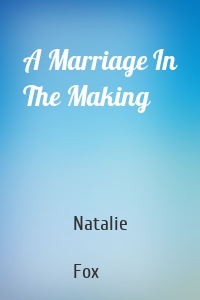 A Marriage In The Making