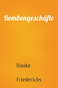 Bombengeschäfte