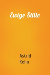 Ewige Stille