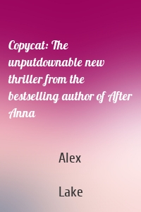 Copycat: The unputdownable new thriller from the bestselling author of After Anna