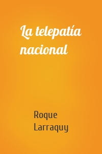 La telepatía nacional