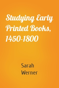 Studying Early Printed Books, 1450-1800