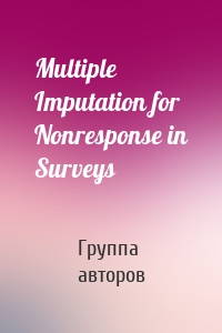 Multiple Imputation for Nonresponse in Surveys