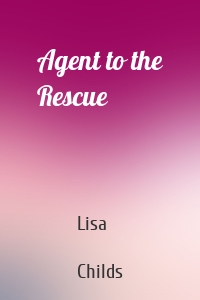 Agent to the Rescue