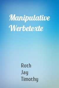 Manipulative Werbetexte