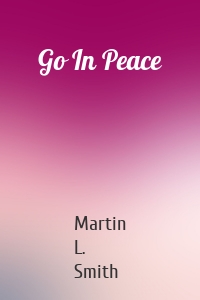 Go In Peace