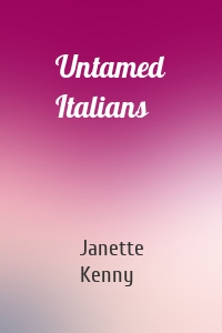 Untamed Italians