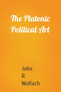 The Platonic Political Art