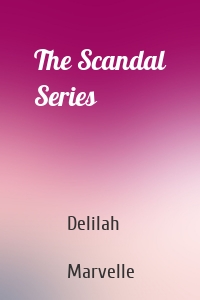The Scandal Series