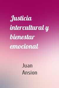 Justicia intercultural y bienestar emocional