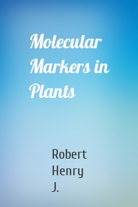 Molecular Markers in Plants