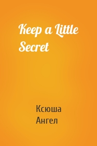 Keep a Little Secret