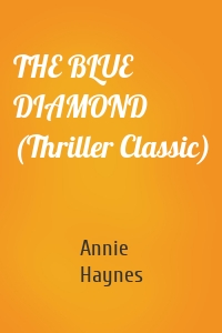 THE BLUE DIAMOND (Thriller Classic)