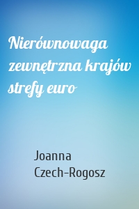 Nierównowaga zewnętrzna krajów strefy euro