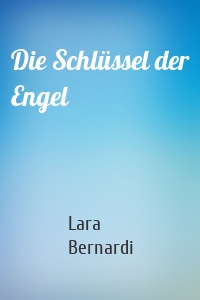 Die Schlüssel der Engel