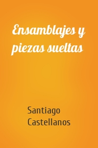 Ensamblajes y piezas sueltas