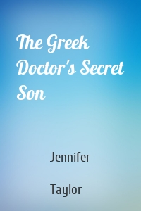 The Greek Doctor's Secret Son