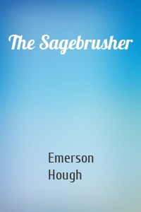 The Sagebrusher