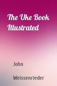 The Uke Book Illustrated