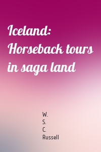 Iceland: Horseback tours in saga land