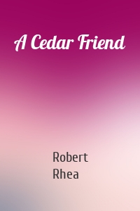 A Cedar Friend