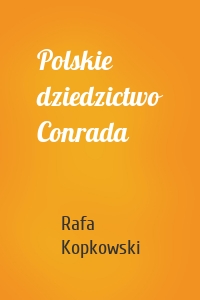 Polskie dziedzictwo Conrada