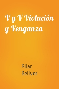 V y V Violación y Venganza