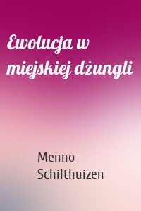 Ewolucja w miejskiej dżungli