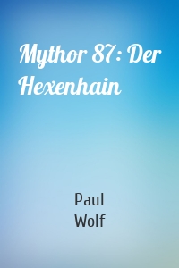 Mythor 87: Der Hexenhain