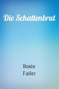 Die Schattenbrut