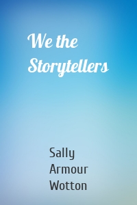 We the Storytellers