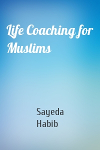 Life Coaching for Muslims