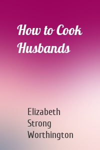 How to Cook Husbands