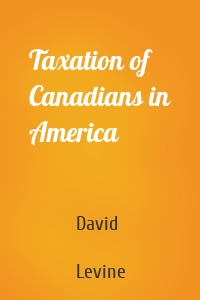 Taxation of Canadians in America