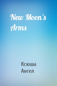 New Moon's Arms