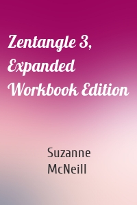 Zentangle 3, Expanded Workbook Edition
