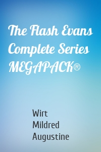 The Flash Evans Complete Series MEGAPACK®