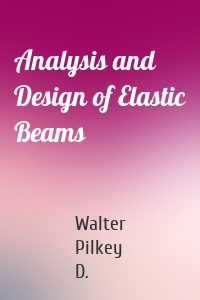 Analysis and Design of Elastic Beams