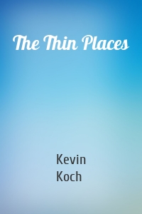 The Thin Places