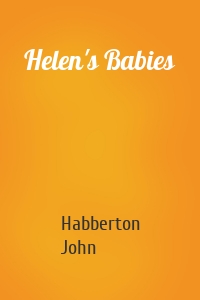 Helen's Babies