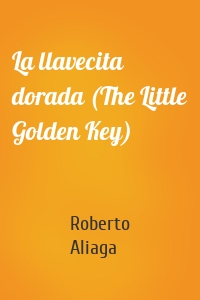 La llavecita dorada (The Little Golden Key)